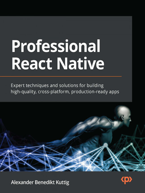 Title details for Professional React Native by Alexander Benedikt Kuttig - Available
